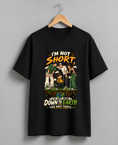 Not Short Humor T-Shirt