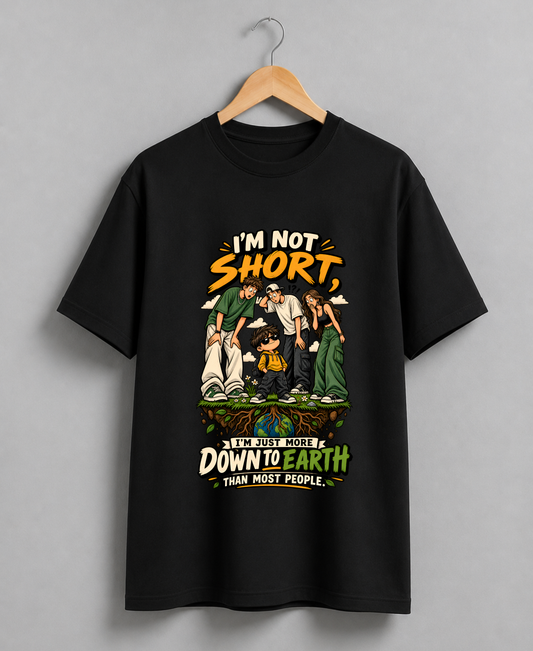 Not Short Humor T-Shirt